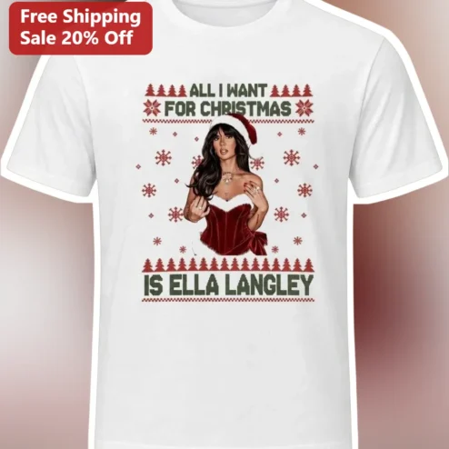 All I Want For Christmas Is Ella Langley Tee Country Music Holiday Gift