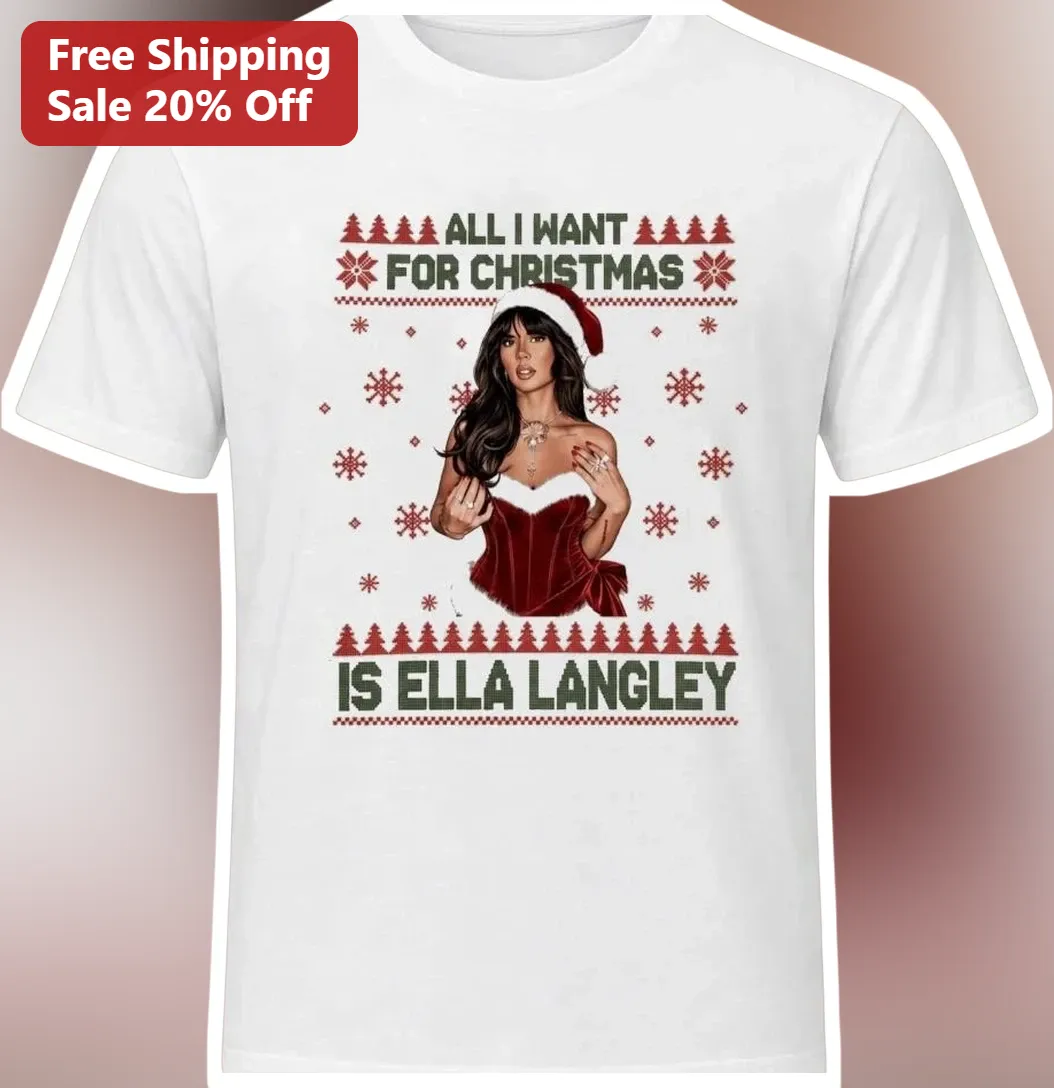 All I Want For Christmas Is Ella Langley Tee Country Music Holiday Gift