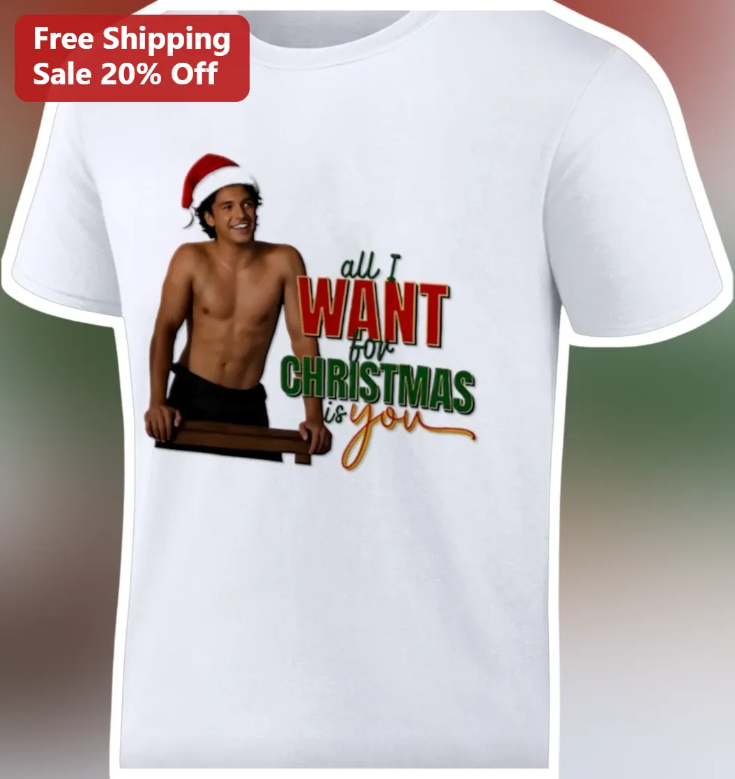 All I Want For Christmas Is You Colton Haynes Funny Holiday Graphic Tee Gift for Him Her