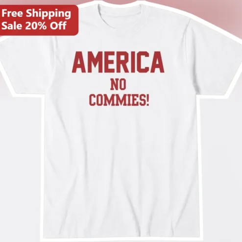 America No Commies Tee Bold Patriotic Slogan Shirt Reagan Era Vintage Style Gift for Men Unisex
