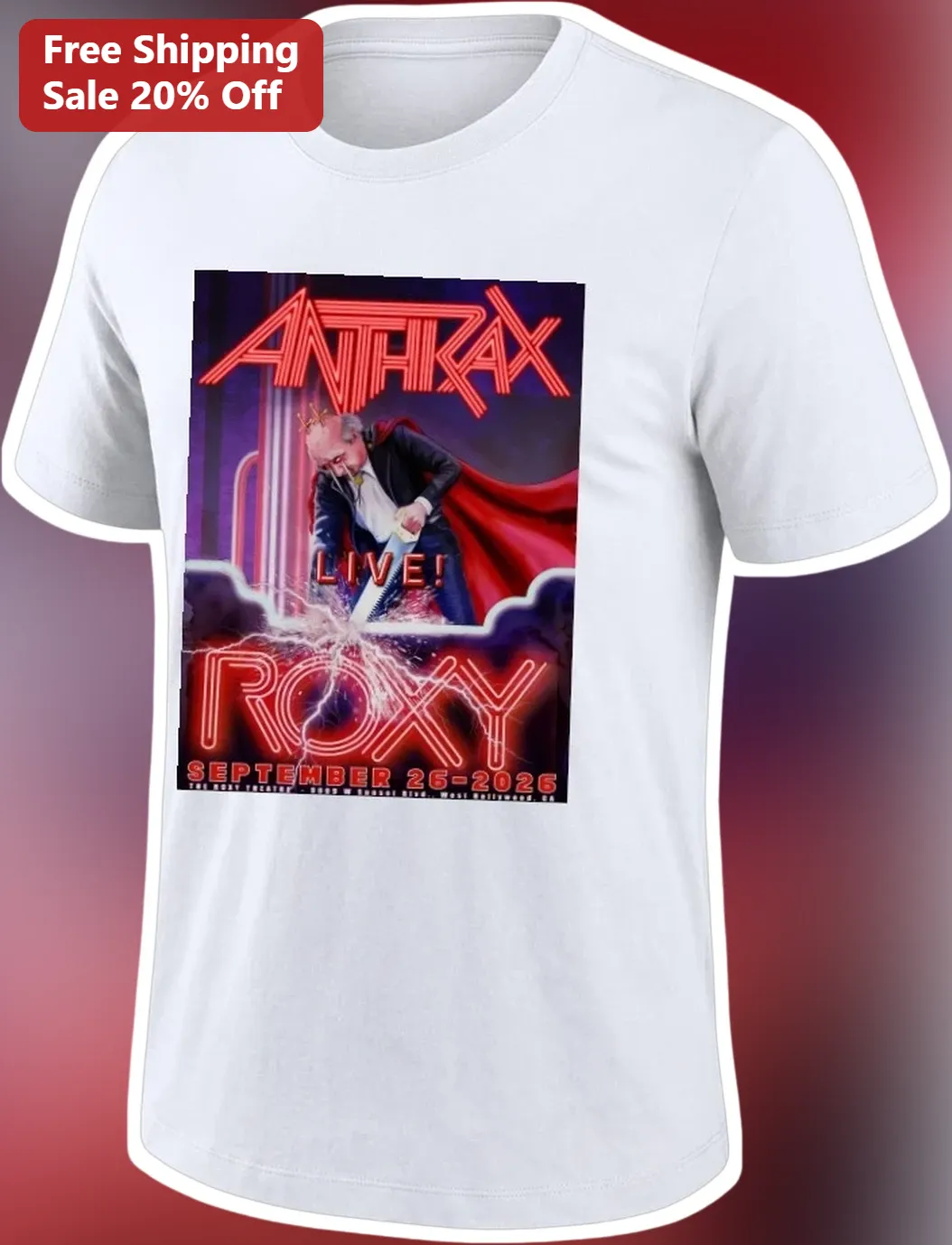 Anthrax Live! Roxy September 26-2026 Trump Satirical Concert Poster Graphic Tee