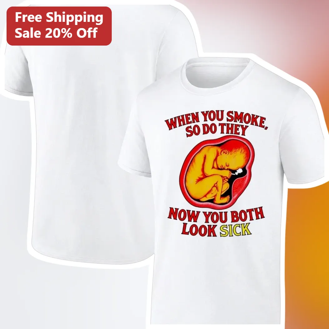 Anti-Smoking Secondhand Smoke Awareness Tee When You Smoke So Do They Funny Graphic Shirt