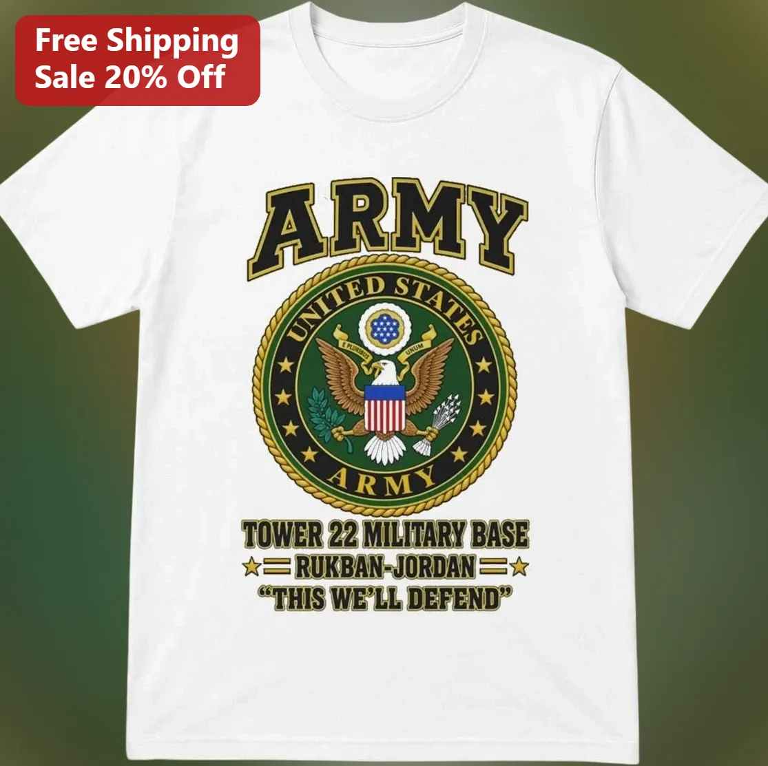 Army Tower 22 Rukban Jordan Military Base This We'll Defend Tee United States Army Veteran Gift