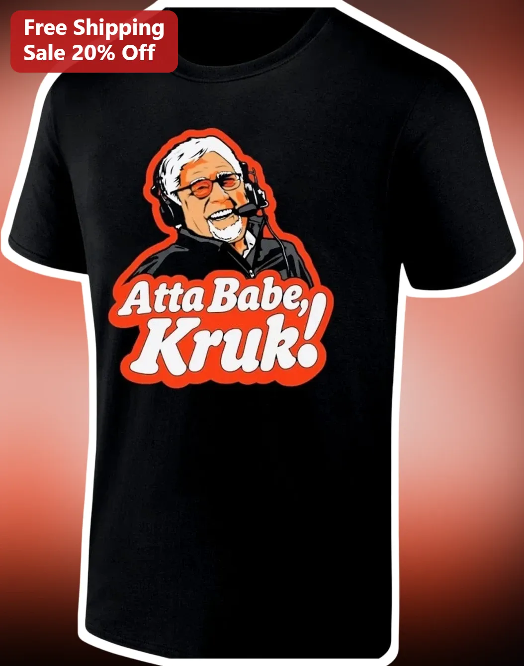 Atta Babe Kruk Joe Buck Caricature Tee Baseball Humor Shirt for Fans