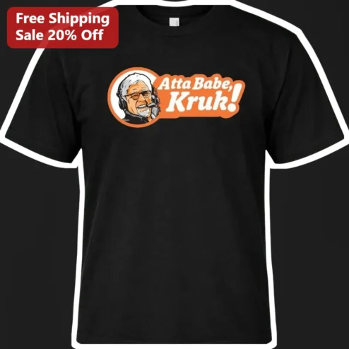 Atta Babe Kruk! Mike The Mouth Matusow Graphic Tee Funny Poker Quote Shirt for Men