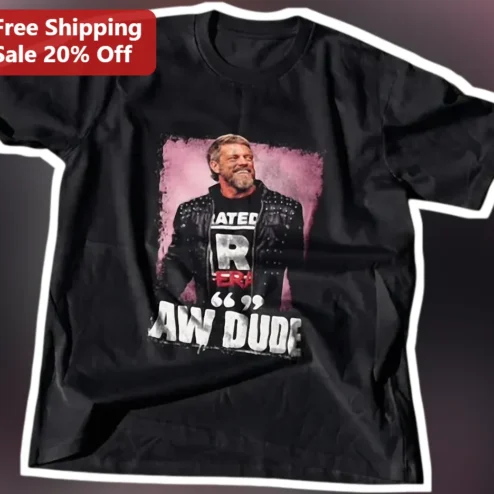 AW DUDE Edge WWE Graphic Tee Rated R Superstar Wrestling Shirt