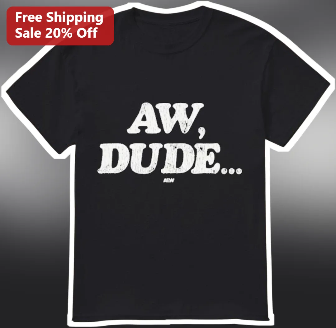 AW, DUDE... Vintage Distressed Typography Graphic Tee for Men