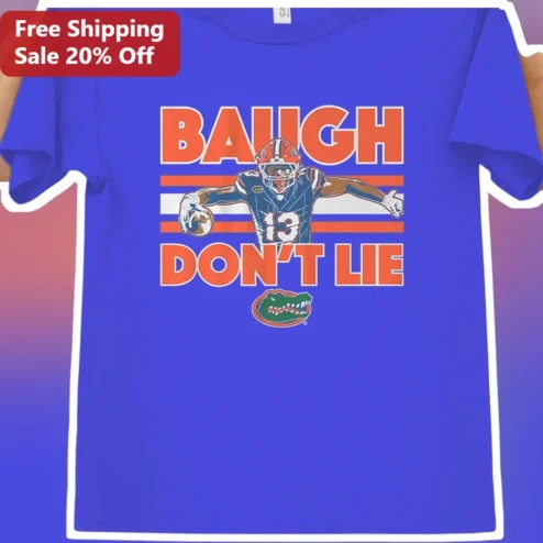 Baugh Don't Lie Florida Football Jadan Baugh Graphic Tee