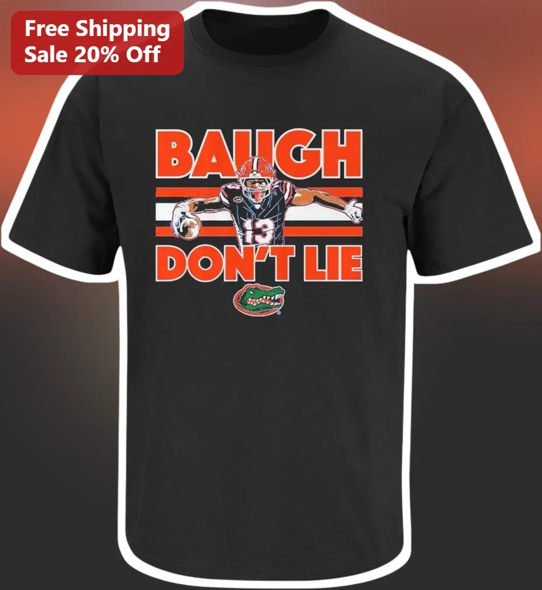 Baugh Don't Lie Graham Baugh Florida Gators Football Fan Tee