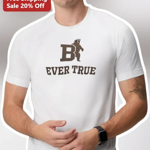 Bear Ever True Graphic Tee for Men Women Hikers Campers Bear Lovers Vintage Outdoor Cotton Shirt
