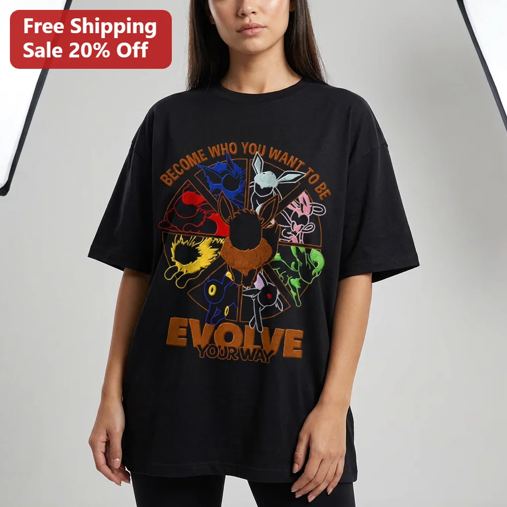 Become Who You Want To Be Evolve Your Way Tee Eevee And Eeveelutions Pokemon Fan Gift
