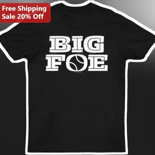 Big Foe Tee Frances Tiafoe Tennis Player Gift Shirt