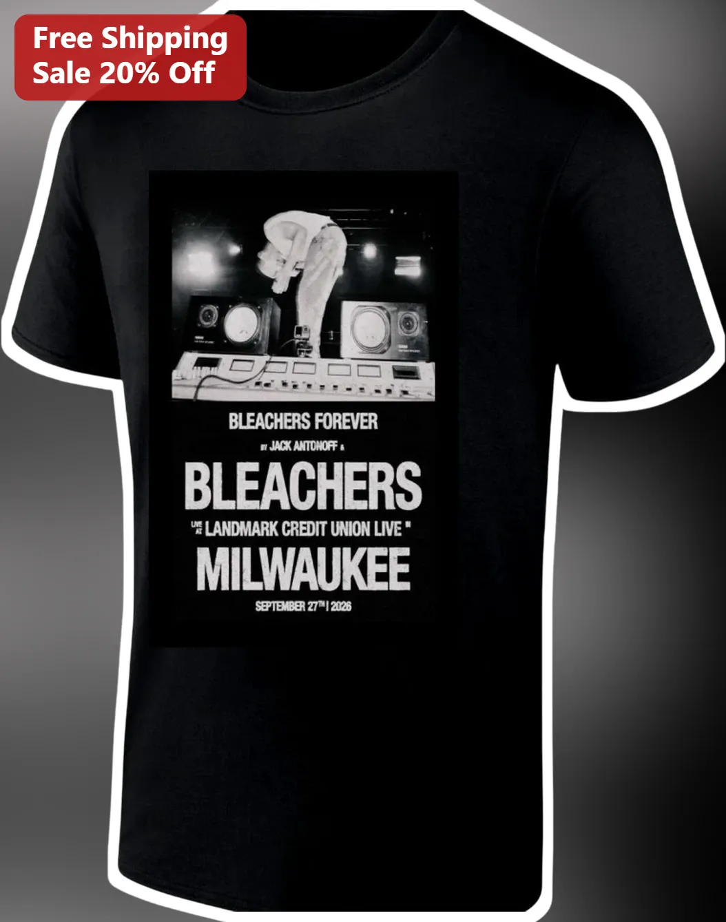 Bleachers Forever Jack Antonoff Live At Landmark Credit Union Milwaukee Tee
