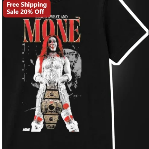Blood Sweat and Mone Britt Baker AEW Wrestling Graphic Tee
