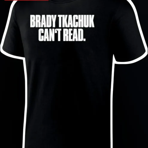 Brady Tkachuk Can't Read Meme Tee Ottawa Senators NHL Hockey Fan Gift Shirt