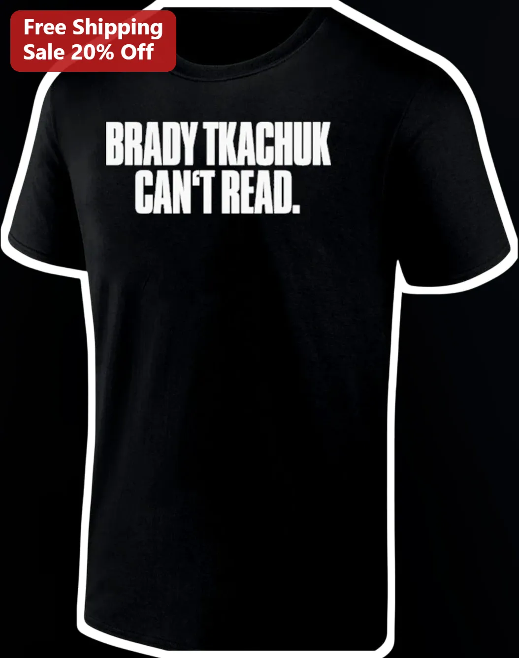Brady Tkachuk Can't Read Meme Tee Ottawa Senators NHL Hockey Fan Gift Shirt