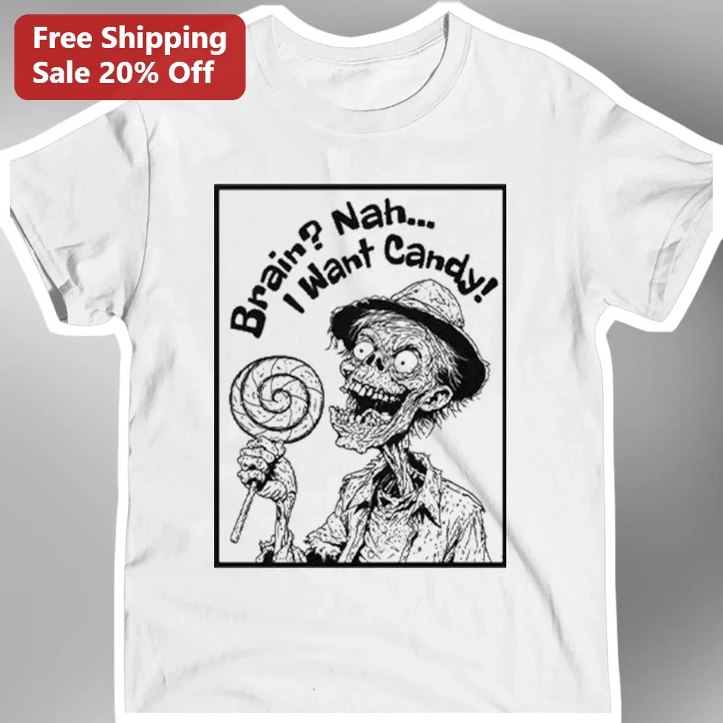 Brain? Nah... I Want Candy! Funny Zombie Halloween Graphic Tee