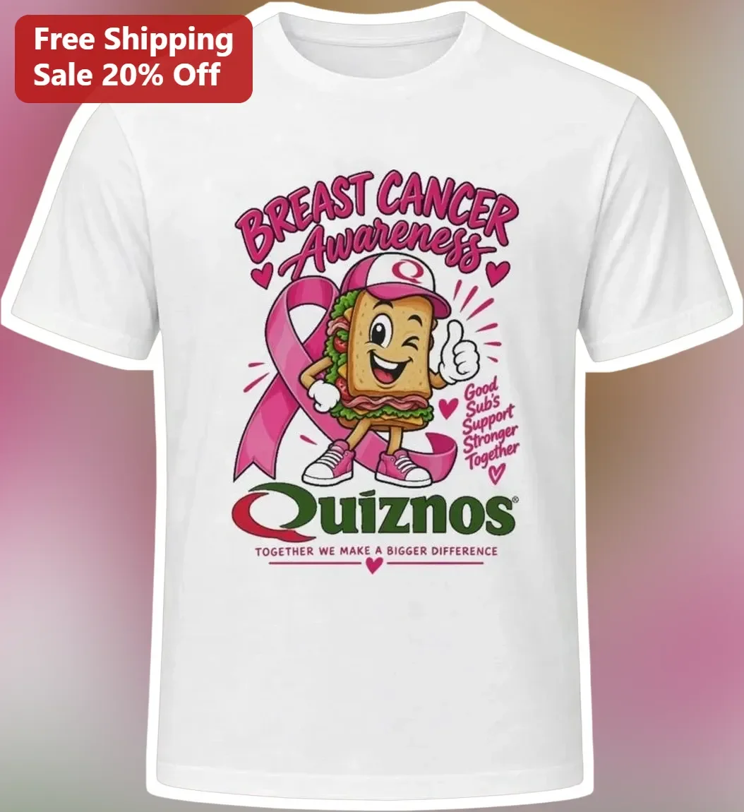 Breast Cancer Awareness Good Subs Support Stronger Together Quiznos Graphic Tee