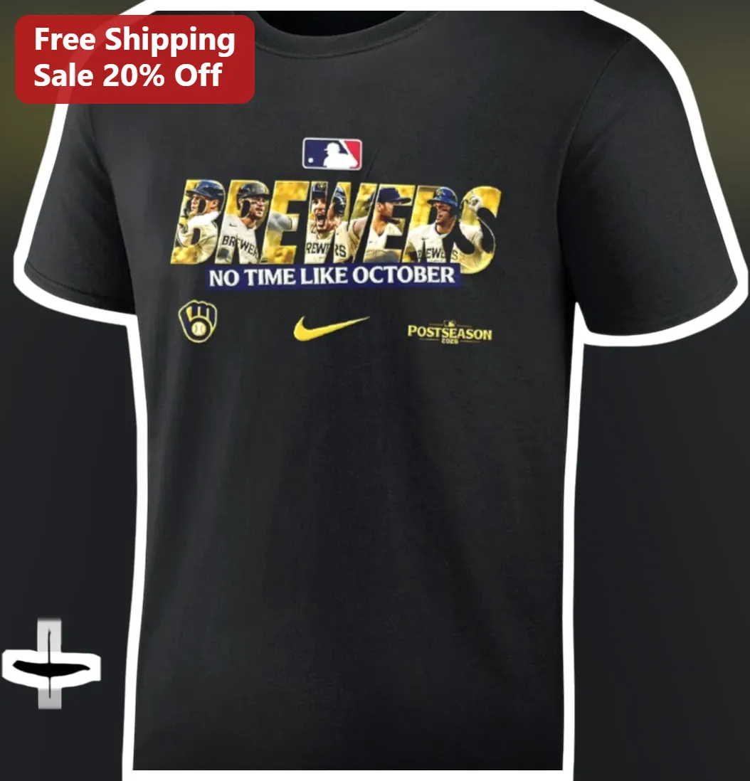 Brewers No Time Like October Graphic Tee Milwaukee Baseball Fan Shirt