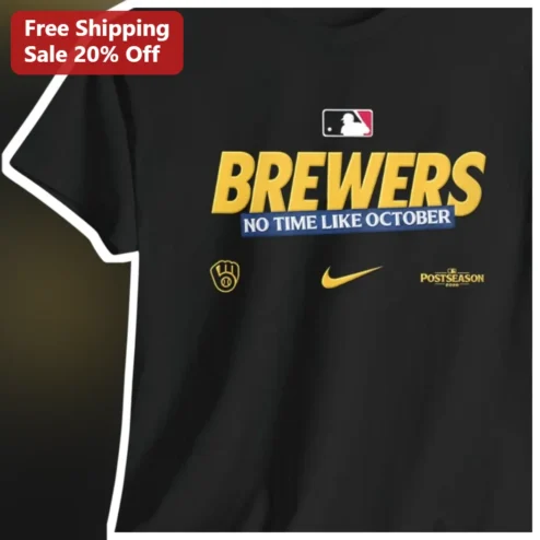 Brewers No Time Like October Tee Milwaukee Baseball Playoff Fan Apparel Gift