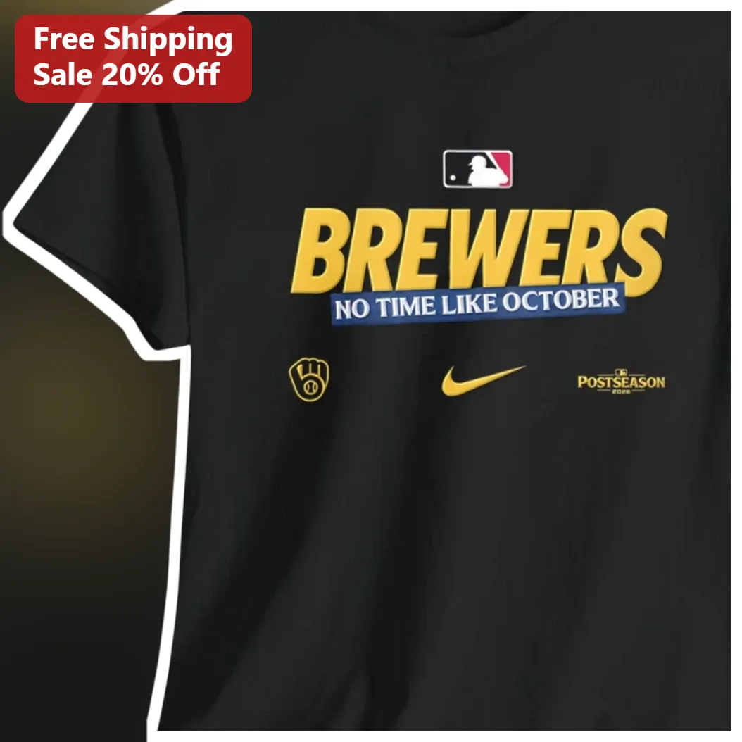 Brewers No Time Like October Tee Milwaukee Baseball Playoff Fan Apparel Gift