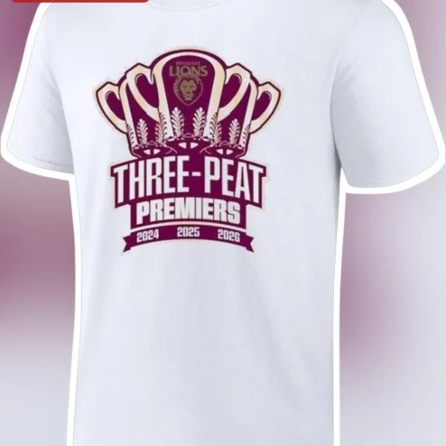 Brisbane Lions Three-Peat Premiers 2024 2025 2026 Tee AFL Dynasty Celebration Fan Gift