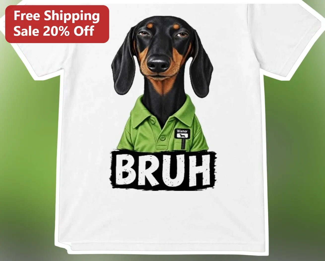 BRUH Tee Funny Dachshund Dog Graphic Shirt Sarcastic Wiener Dog Meme Gift