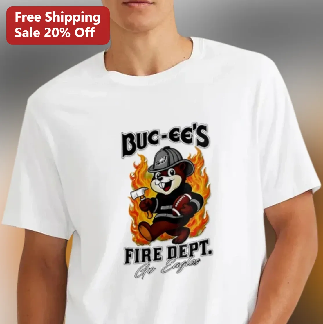Buc-ee's Fire Dept. Go Eagles Tee Funny Firefighter Beaver Mascot Gift for Eagles Fans