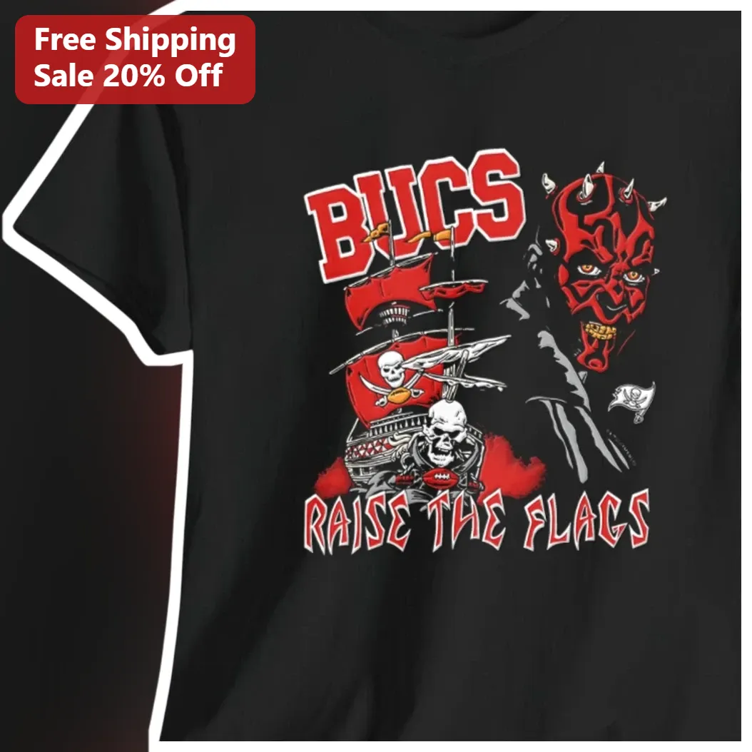 BUCS RAISE THE FLAGS Darth Maul Star Wars Mashup Tee Tampa Bay Buccaneers Fan Gift