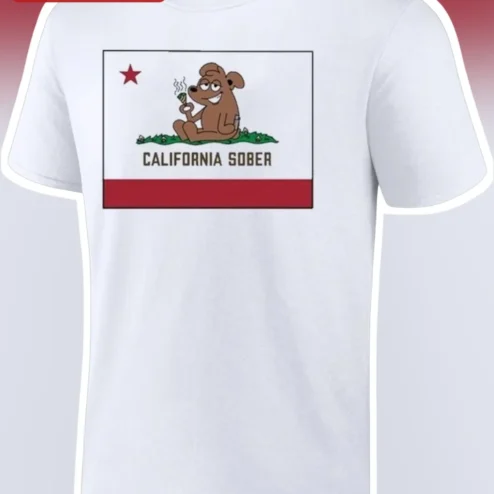 California Sober Funny Dog Graphic Tee Cannabis Humor Gift for Men Women
