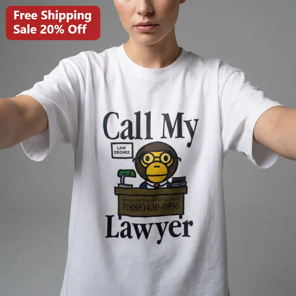 Call My Lawyer Tee Funny Lawyer Monkey Law Degree Graphic Shirt Attorney Gift For Law Students And Legal Humor Lovers
