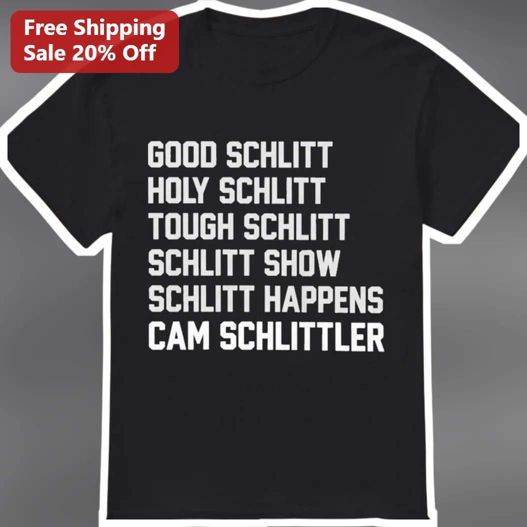 Cam Good Schlitt Holy Schlitt Tough Schlitt Tee Funny Baseball Wordplay Gift