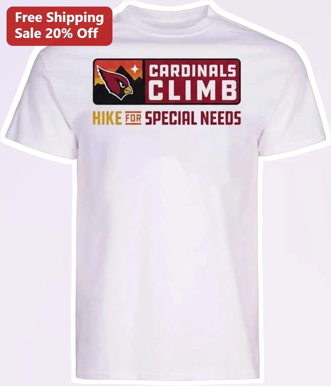 Cardinals Climb Hike For Special Needs Tee Arizona Cardinals Foundation Charity Event Shirt