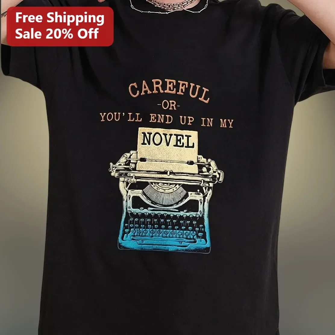 Careful Or You'll End Up In My Novel Tee Vintage Typewriter Writer Gift Book Lover Shirt