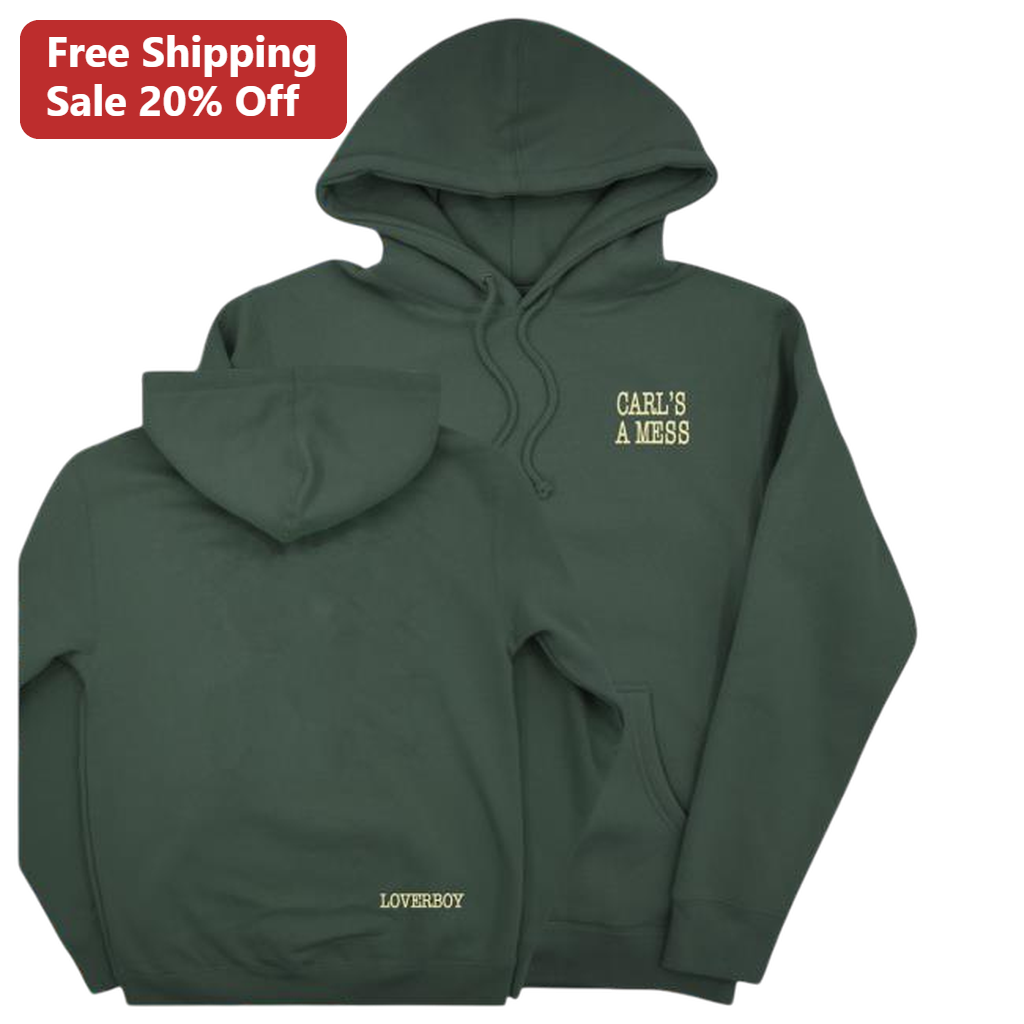 Carl's A Mess Loverboy Hoodie, Trendy Reality TV Quote Graphic Sweatshirt Gift