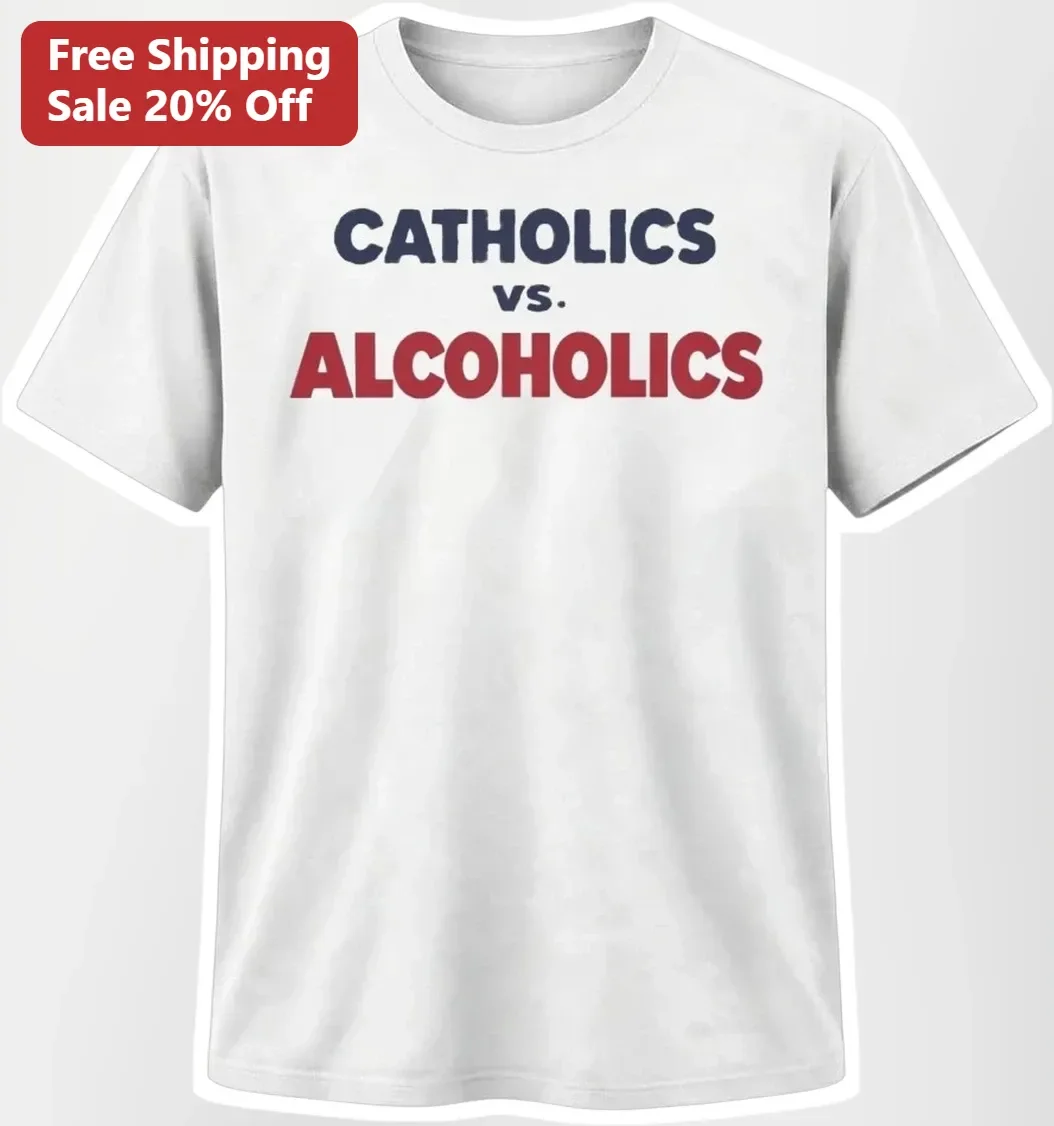 Catholics vs Alcoholics Notre Dame Wisconsin Game Day Tee