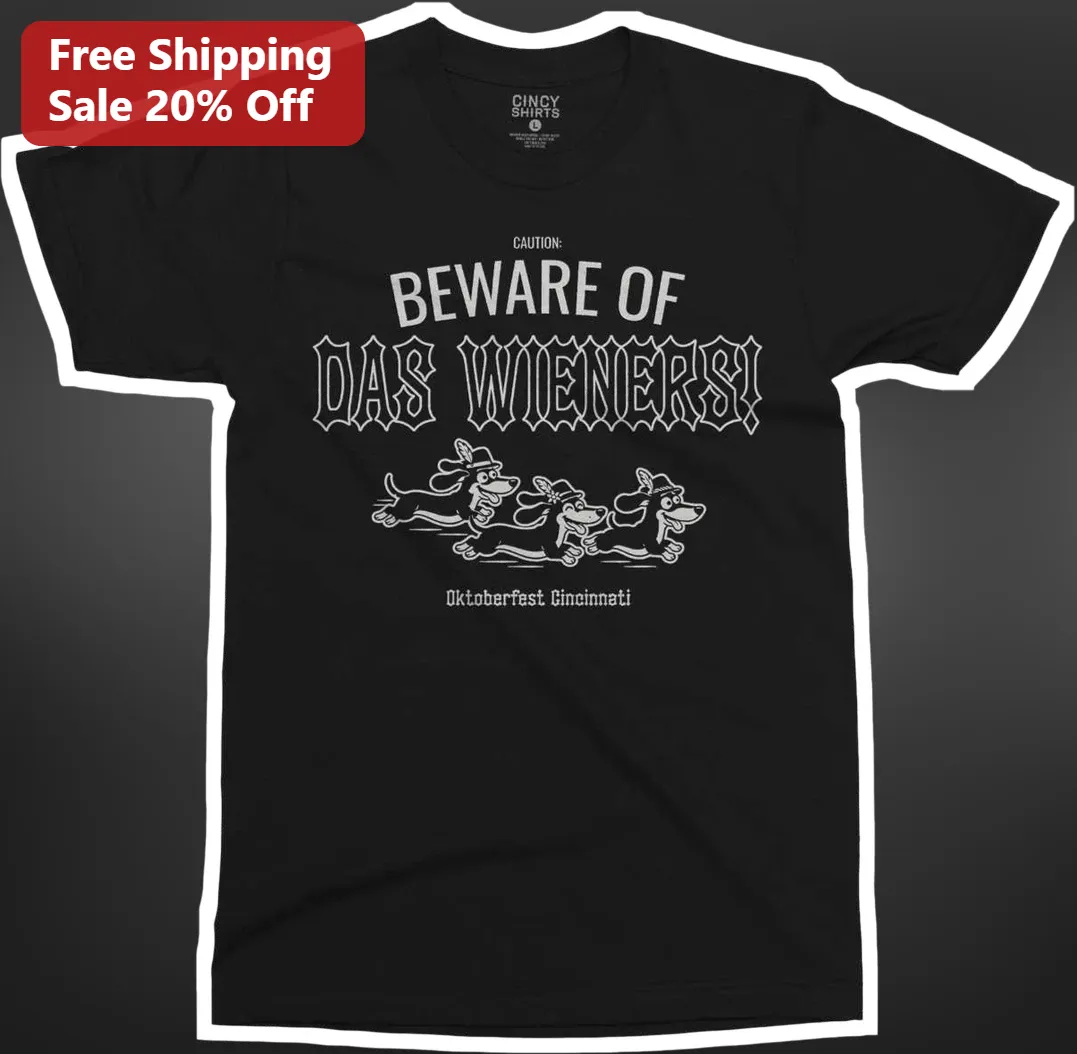 Caution Beware Of Das Wieners Oktoberfest Cincinnati Tee