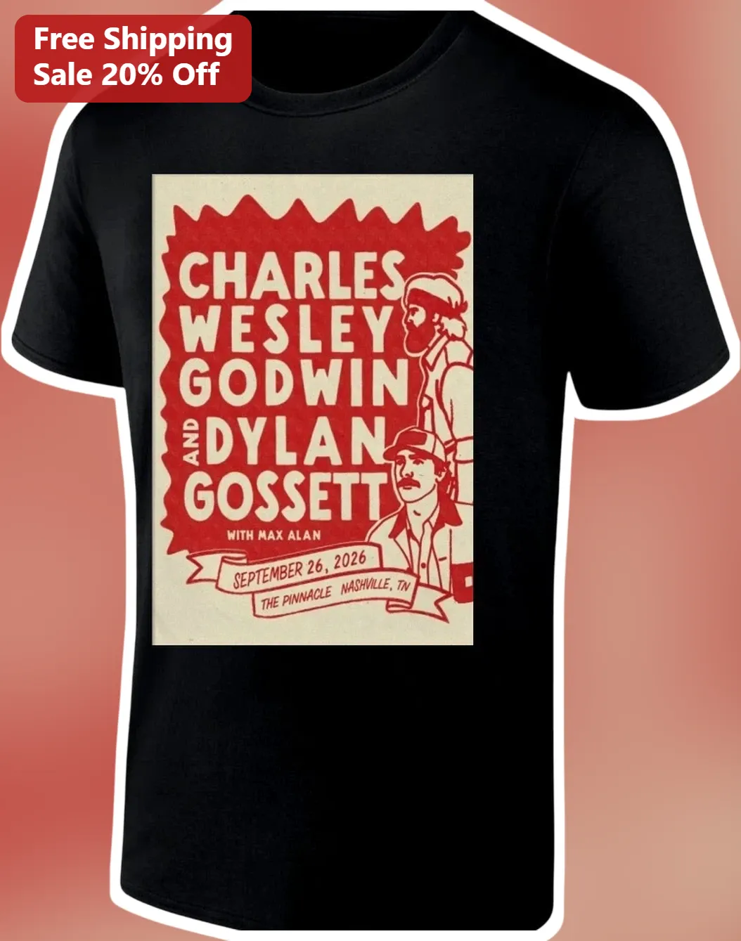 Charles Wesley Godwin And Dylan Gossett With Max Alan Vintage Concert Poster Tee