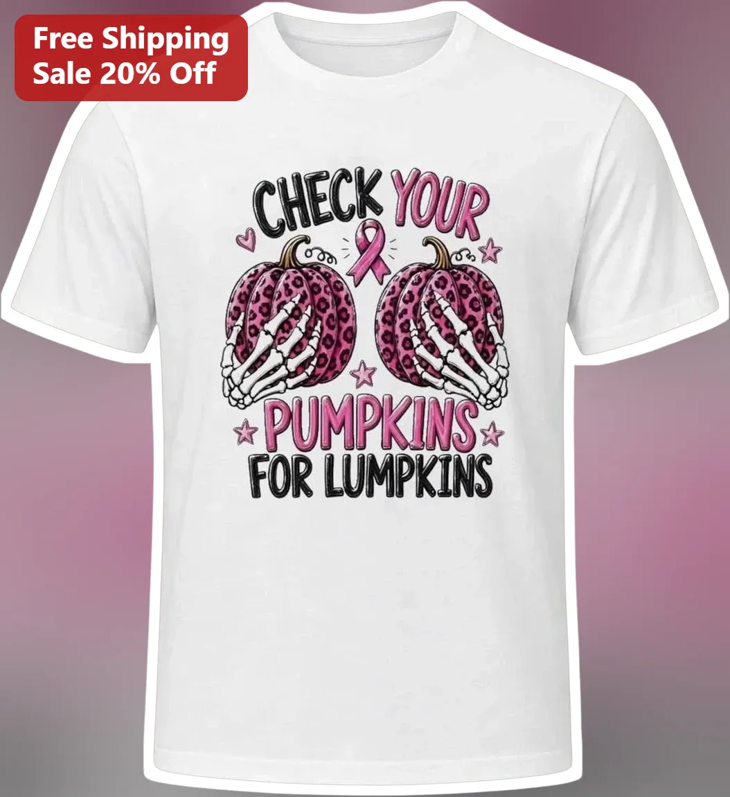 Check Your Pumpkins For Lump Kins Funny Breast Cancer Awareness Tee