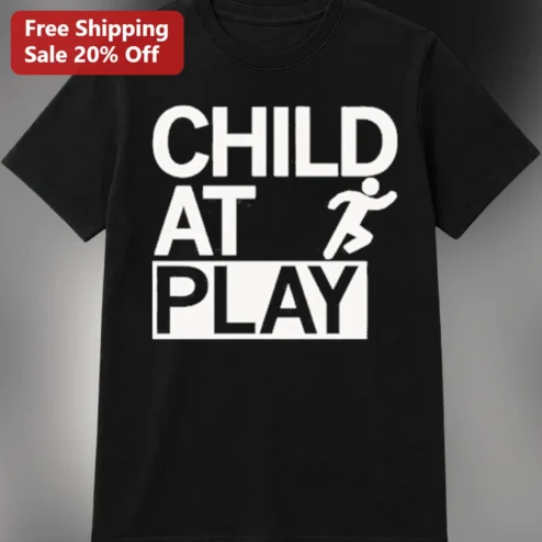 Child At Play Tee Funny Warning Sign Style Slogan Shirt for Kids, Parents and Teachers