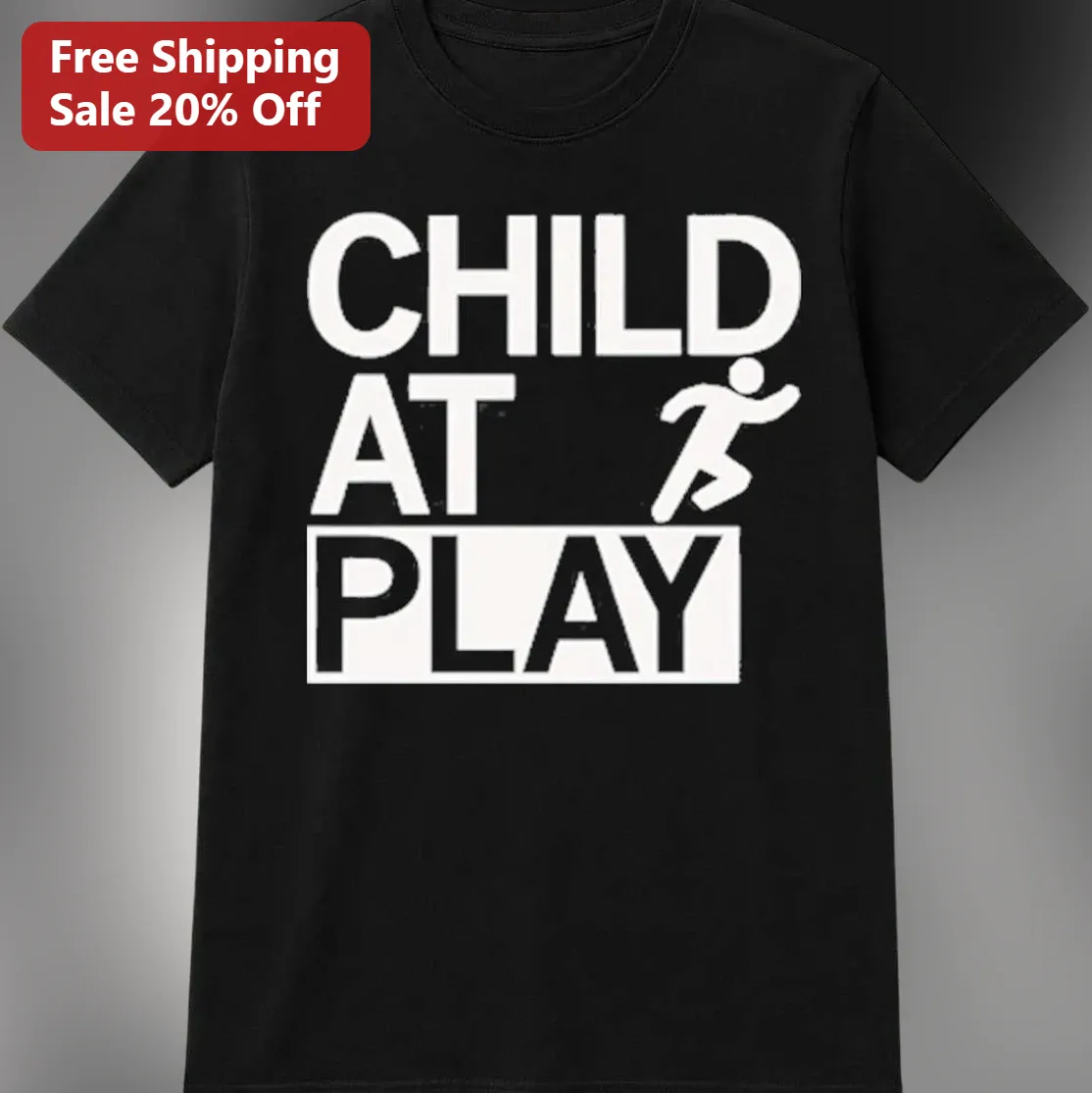 Child At Play Tee Funny Warning Sign Style Slogan Shirt for Kids, Parents and Teachers
