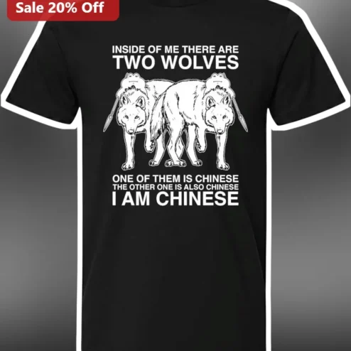 Chinese Wolf Meme Tee Two Wolves Inside Of Me There Are Chinese Humor Graphic Shirt