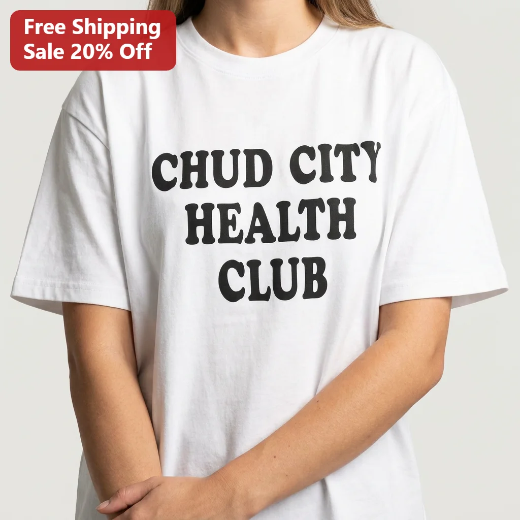 Chud City Health Club Tee Funny Retro Gym Workout Shirt Gift for Fitness Fans Streetwear Lovers