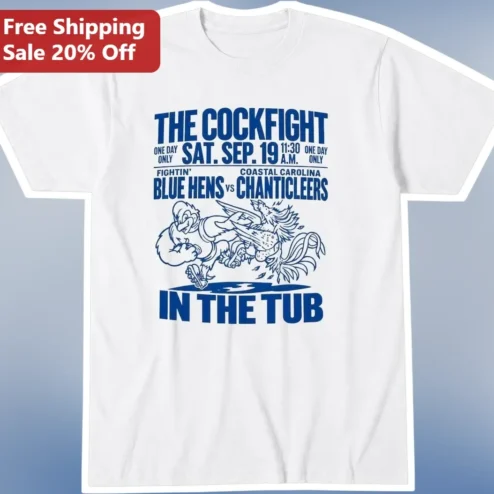 Cockfight In The Tub Fightin Blue Hens Vs Coastal Carolina Chanticleers Vintage Rivalry Tee