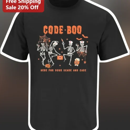 Code Boo Here For Your Scare And Care Halloween Nurse Tee Funny ER Doctor Gift