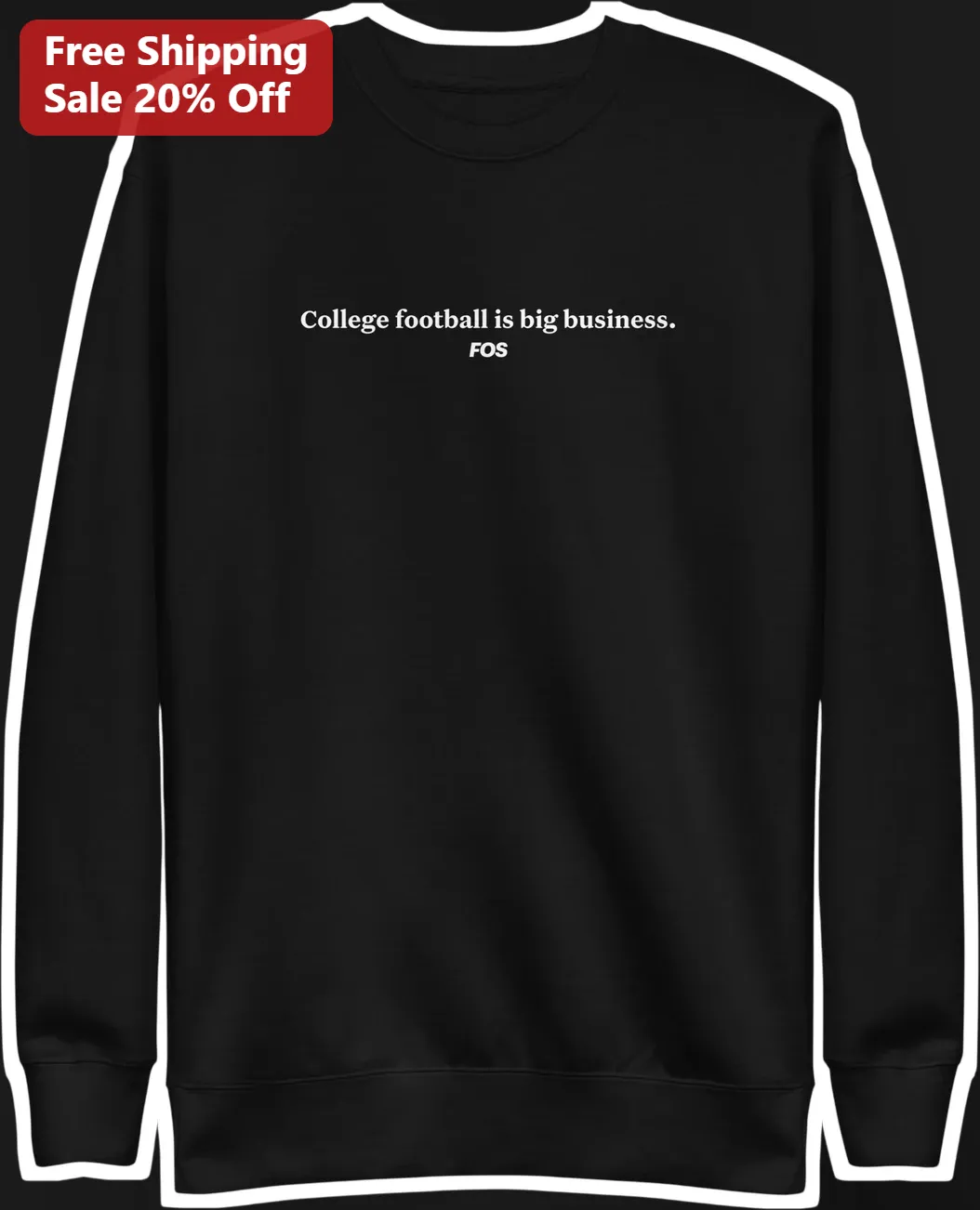 College Football Is Big Business Sweatshirt Funny NCAA Fan Gear Gift