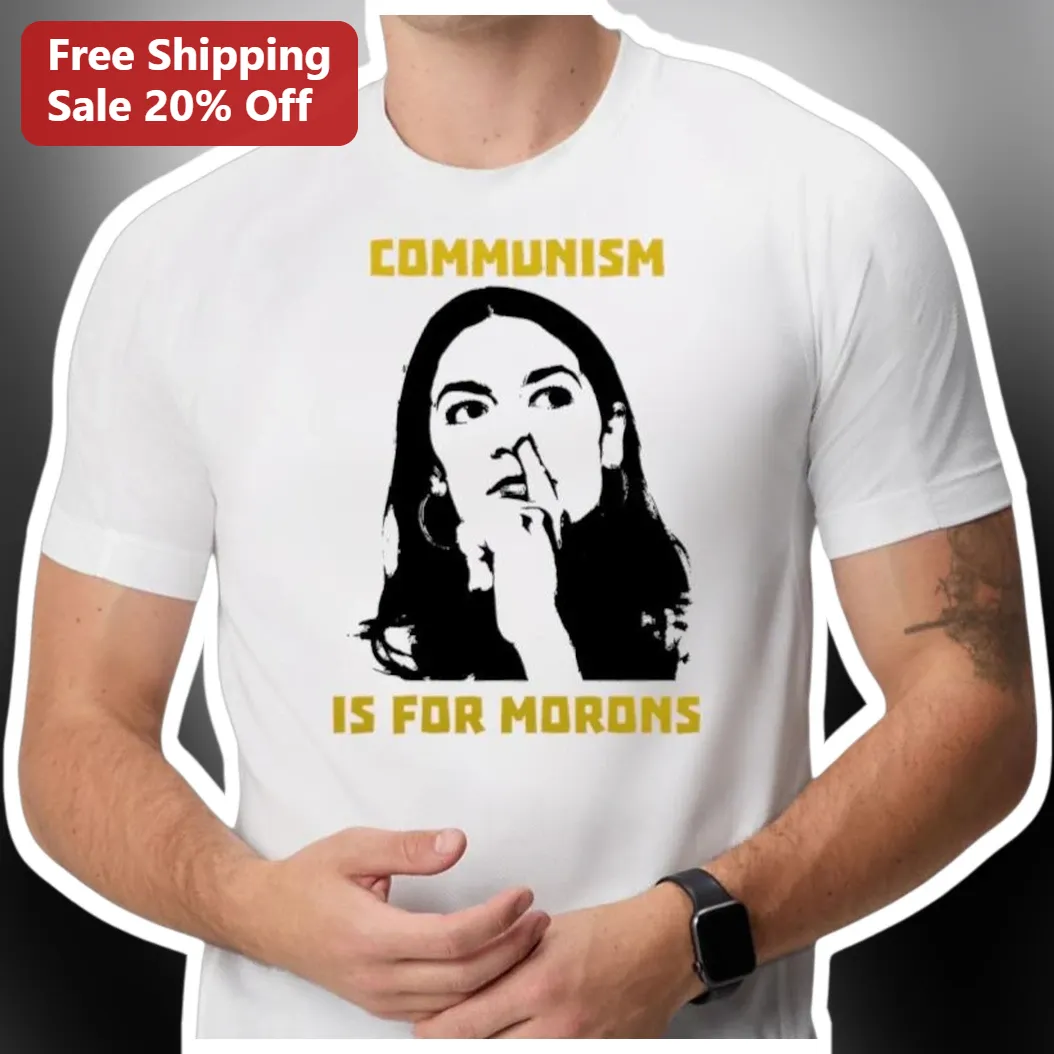 Communism Is For Morons Tee Anti-Communist Political Satire Shirt for Conservatives