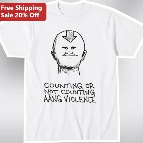 Counting Or Not Counting Aang Violence Meme Tee Avatar The Last Airbender Shirt