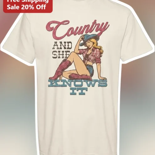 Country And She Knows It Tee Retro Pin Up Cowgirl Graphic Shirt for Women