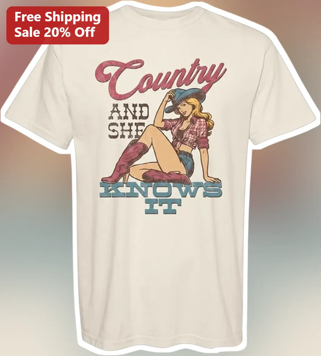 Country And She Knows It Tee Retro Pin Up Cowgirl Graphic Shirt for Women